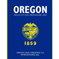 Oregon Rules of Civil Procedure 2021 - Paperback