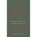 Blessed Names and Characteristics of Prophet Muhammad - Hardcover