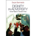 Dignity in Adversity: Human Rights in Troubled Times - Paperback