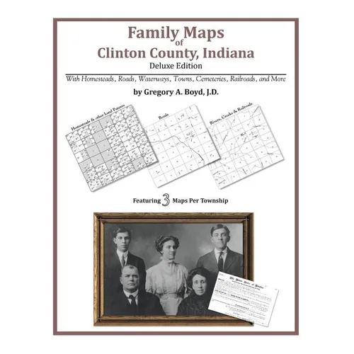 Family Maps of Clinton County, Indiana - Paperback