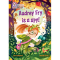 Audrey Fry Is a Spy!: Band 09/Gold - Paperback
