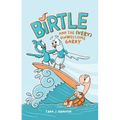 Birtle and the (Very) Unwelcome Garry: Vol 2. Volume 2 - Hardcover