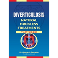 Diverticulosis: Natural Drugless Treatments That Work - Paperback