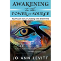 Awakening to the Power of Source - Paperback