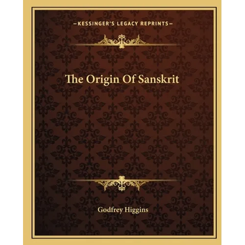 The Origin Of Sanskrit - Paperback
