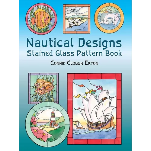 Nautical Designs Stained Glass Pattern Book - Paperback