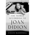The World According to Joan Didion - Hardcover