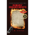 Humans' Enhancements - Hardcover