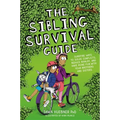 The Sibling Survival Guide: Surefire Ways to Solve Conflicts, Reduce Rivalry, and Have More Fun with Your Brothers and Sisters - Paperback