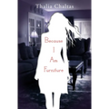 Because I Am Furniture - Paperback