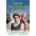Trouble for The Dockyard Girls - Paperback