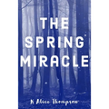 The Spring Miracle - Paperback