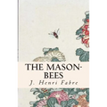 The Mason-Bees - Paperback