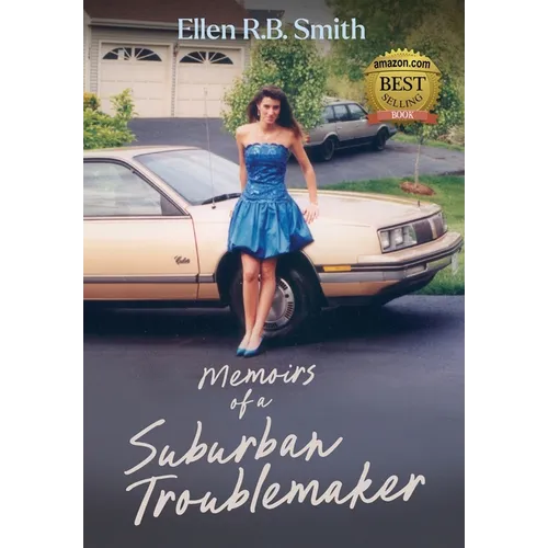 Memoirs of a Suburban Troublemaker - Hardcover