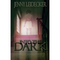 Into the Dark - Paperback