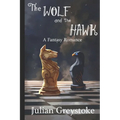 The Wolf and The Hawk - Paperback