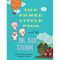 The Three Little Pigs and the Big Bad Storm - Paperback