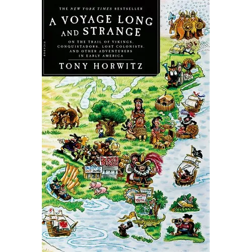 A Voyage Long and Strange: On the Trail of Vikings, Conquistadors, Lost Colonists, and Other Adventurers in Early America - Paperback