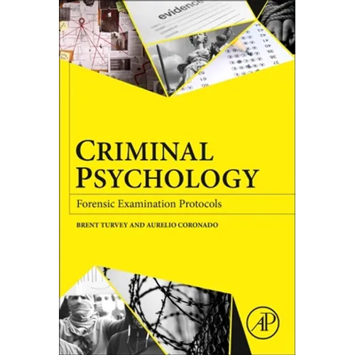 Criminal Psychology: Forensic Examination Protocols - Paperback