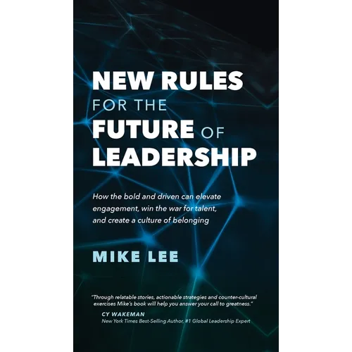 New Rules For The Future of Leadership - Hardcover