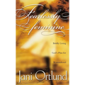 Fearlessly Feminine: Boldly Living God's Plan for Womanhood - Paperback
