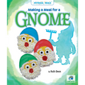 Making a Meal for a Gnome - Library Binding