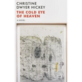 The Cold Eye of Heaven: The Novel - Paperback