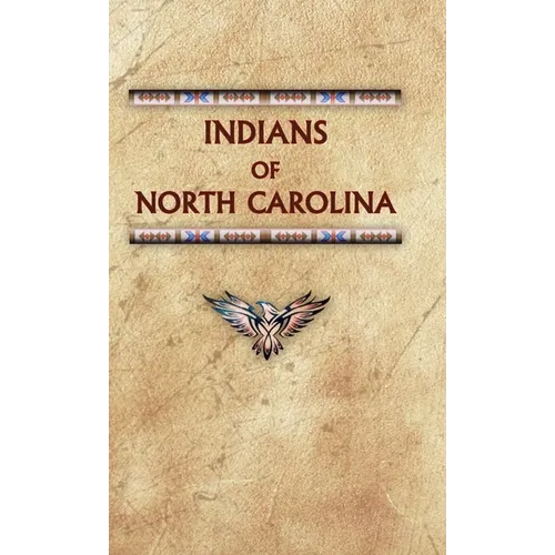 Indians of North Carolina - Hardcover