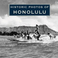 Historic Photos of Honolulu - Hardcover