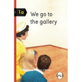 We Go to the Gallery: Dung Beetle Reading Scheme 1a - Hardcover