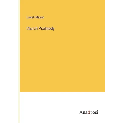 Church Psalmody - Paperback