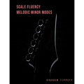 Scale Fluency: Melodic Minor Modes - Paperback