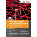 Practical Guide to SAP Business Partner Functions and Integration with SAP S/4HANA - Paperback