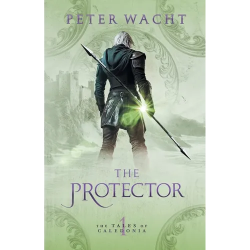 The Protector: The Tales of Caledonia, Book 1 - Paperback