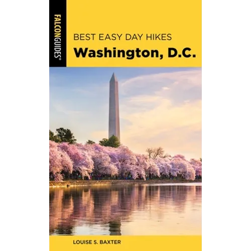 Best Easy Day Hikes Washington, D.C. - Paperback