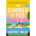 The Summer of Yes: The Feel-Good Story about Letting Go and Taking a Chance on Life - Paperback