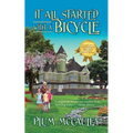 It All Started with a Bicycle - Paperback