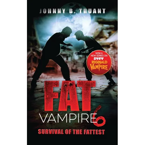 Fat Vampire 6: Survival of the Fattest - Paperback