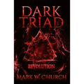 Dark Triad: Revolution - Paperback