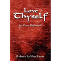 Love Thyself: Its True Definition - Paperback