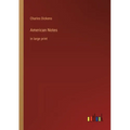 American Notes: in large print - Paperback