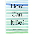 How Can It Be? - Paperback
