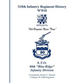 318th Infantry Regiment History WWII - Paperback