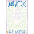 Duh-Votions: Words of Wisdom for the Spiritually Challenged - Paperback