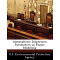 Atmospheric Dispersion Parameters in Plume Modeling - Paperback