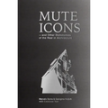 Mute Icons: And Other Dichotomies in the Real in Architecture - Paperback