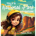 Tilly's National Park Adventure - Hardcover