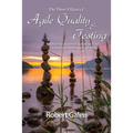 Three Pillars of Agile Quality & Testing: Achieving Balanced Results in Your Journey Towards Agile Quality - Paperback
