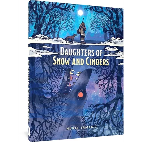 Daughters of Snow and Cinders - Hardcover