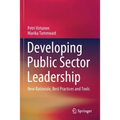 Developing Public Sector Leadership: New Rationale, Best Practices and Tools - Paperback